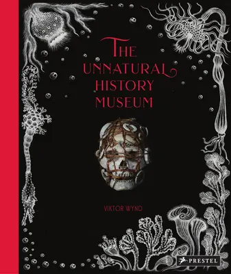 El Museo de Historia Antinatural - The Unnatural History Museum