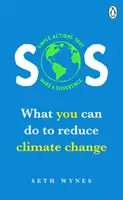 SOS: Qué puedes hacer tú para reducir el cambio climático - Actos sencillos que marcan la diferencia - SOS: What You Can Do to Reduce Climate Change - Simple Actons That Make a Difference