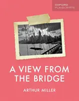 Guiones Oxford: A View from the Bridge - Oxford Playscripts: A View from the Bridge