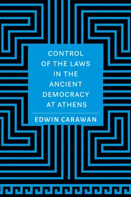 El control de las leyes en la antigua democracia de Atenas - Control of the Laws in the Ancient Democracy at Athens