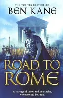 Camino a Roma - (Crónicas de la Legión Olvidada nº 3) - Road to Rome - (The Forgotten Legion Chronicles No. 3)