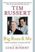 Big Russ y yo Padre e hijo: Lecciones de vida - Big Russ and Me: Father and Son: Lessons of Life