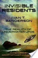 Residentes invisibles: La realidad de los ovnis submarinos - Invisible Residents: The Reality of Underwater UFOs