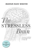 El cerebro sin estrés - The Stressless Brain