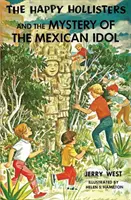 Los Hollister Felices y el misterio del ídolo mexicano - The Happy Hollisters and the Mystery of the Mexican Idol