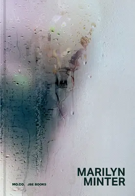 Marilyn Minter Todo mojado - Marilyn Minter: All Wet