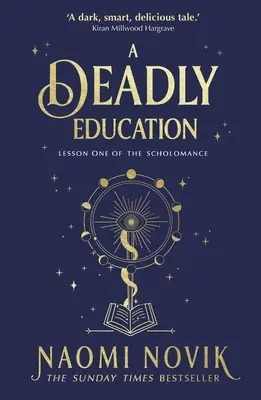 Educación mortal - el bestseller del Sunday Times - Deadly Education - the Sunday Times bestseller