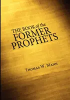 El libro de los antiguos profetas - The Book of the Former Prophets