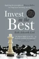 Invertir en los mejores: aplicar los principios de Warren Buffett para invertir con éxito a largo plazo - Invest in the Best: Applying the Principles of Warren Buffett for Long-Term Investing Success