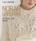 Vogue(r) Knitting: Norah Gaughan: 40 prendas atemporales - Vogue(r) Knitting: Norah Gaughan: 40 Timeless Knits