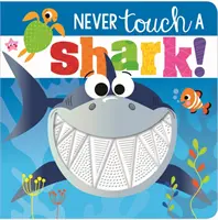 Nunca toques a un tiburón - Never Touch a Shark!