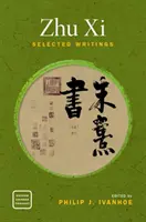 Zhu XI: Escritos selectos - Zhu XI: Selected Writings