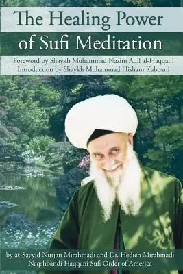 El Poder Curativo de la Meditación Sufí - The Healing Power of Sufi Meditation