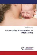 Intervención farmacéutica en el cólico del lactante - Pharmacist Intervention In Infant Colic