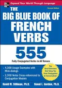 El gran libro azul de los verbos franceses, segunda edición - The Big Blue Book of French Verbs, Second Edition