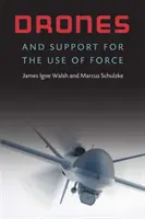 Drones y apoyo al uso de la fuerza - Drones and Support for the Use of Force