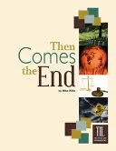 Entonces llega el fin - Then Comes the End