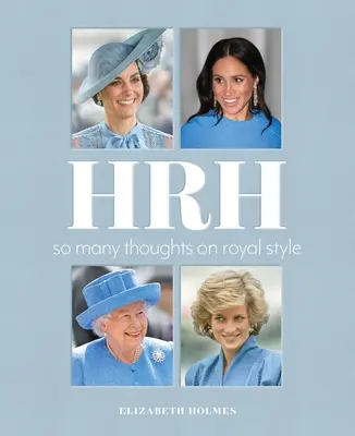 S.A.R.: Muchas reflexiones sobre el estilo real - HRH: So Many Thoughts on Royal Style