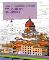 Nuestro bello mundo Colorear por números - Our Beautiful World Colour by Numbers