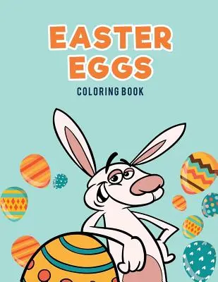 Huevos de Pascua para colorear - Easter Eggs Coloring Book