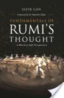 Fundamentos del pensamiento de Rumi: Una Perspectiva Sufí Mevlevi - Fundamentals of Rumi's Thought: A Mevlevi Sufi Perspective