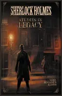 Estudios sobre el legado de Sherlock Holmes - Sherlock Holmes Studies in Legacy