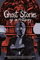 Historias de fantasmas de un anticuario, volumen 1 - Ghost Stories of an Antiquary, Volume 1