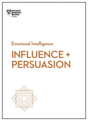 Influencia y persuasión - Influence and Persuasion