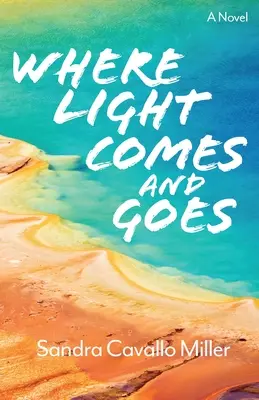 Donde la luz va y viene, volumen 2 - Where Light Comes and Goes, Volume 2