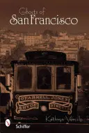 Fantasmas de San Francisco - Ghosts of San Francisco