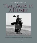 El tiempo envejece deprisa - Time Ages in a Hurry