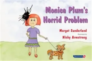 El horrible problema de Monica Plum: un cuento para hijos de padres problemáticos - Monica Plum's Horrid Problem: A Story for Children of Troubled Parents