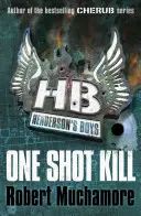 Henderson's Boys 6: Matar de un tiro - Henderson's Boys 6: One Shot Kill