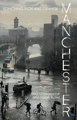 Manchester: Algo rico y extraño - Manchester: Something Rich and Strange