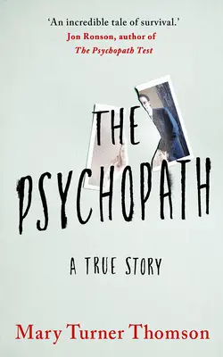 El psicópata: Una historia real - The Psychopath: A True Story