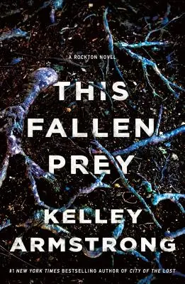 Esta presa caída: Una novela de Rockton - This Fallen Prey: A Rockton Novel