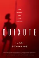 El Quijote: La novela y el mundo - Quixote: The Novel and the World