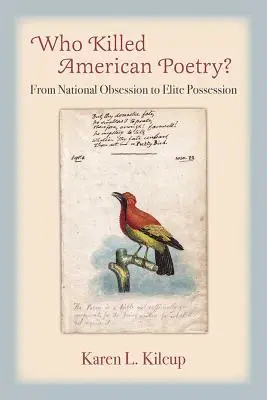 ¿Quién mató a la poesía estadounidense? De la obsesión nacional a la posesión elitista - Who Killed American Poetry?: From National Obsession to Elite Possession