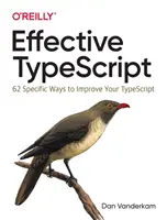 Tipografía eficaz: 62 formas concretas de mejorar su mecanografía - Effective Typescript: 62 Specific Ways to Improve Your Typescript