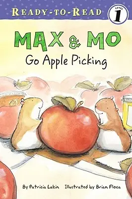 Max y Mo van a recoger manzanas: Listo para leer Nivel 1 - Max & Mo Go Apple Picking: Ready-To-Read Level 1