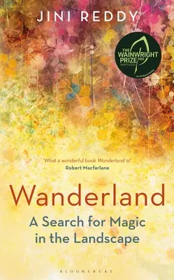 Wanderland: Preseleccionado para el Premio Wainwright y el Premio Stanford Dolman al Libro de Viajes del Año - Wanderland: Shortlisted for the Wainwright Prize and Stanford Dolman Travel Book of the Year Award