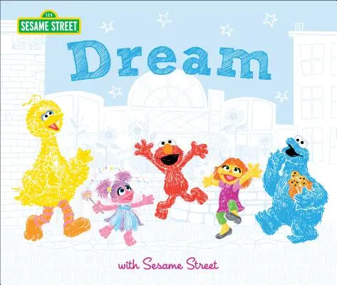 Sueña: Con Barrio Sésamo - Dream: With Sesame Street