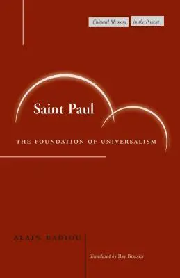 San Pablo: fundamento del universalismo - Saint Paul: The Foundation of Universalism