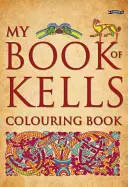 Mi libro de Kells para colorear - My Book of Kells Colouring Book