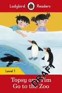 Topsy y Tim: al zoo - Ladybird Readers Nivel 1 - Topsy and Tim: Go to the Zoo - Ladybird Readers Level 1