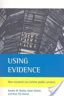 Utilizar la evidencia: Cómo la investigación puede informar a los servicios públicos - Using Evidence: How Research Can Inform Public Services