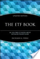 El libro de los ETF: Todo lo que necesita saber sobre los fondos cotizados en bolsa - The ETF Book: All You Need to Know about Exchange-Traded Funds