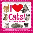 Me encantan los gatos Libro de actividades: Pegatinas, curiosidades, proyectos de dibujo paso a paso y mucho más para el amante de los gatos que hay en ti. - I Love Cats! Activity Book: Meow-Velous Stickers, Trivia, Step-By-Step Drawing Projects, and More for the Cat Lover in You!