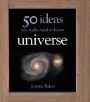 50 ideas que realmente necesitas conocer: Universo - 50 Ideas You Really Need to Know: Universe