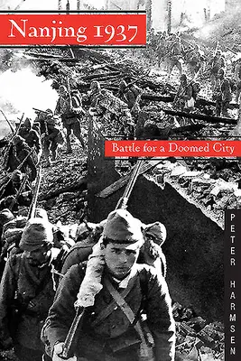 Nanjing 1937: Batalla por una ciudad condenada - Nanjing 1937: Battle for a Doomed City